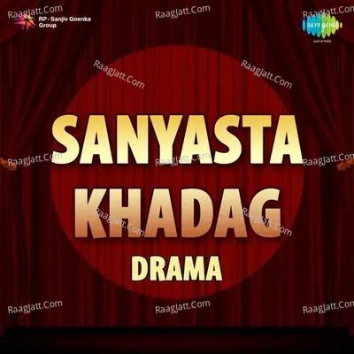 Sanyasta Khadag Drama Poster