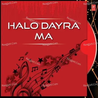 Halo Dayra Ma - KISHORE RAIYAANI