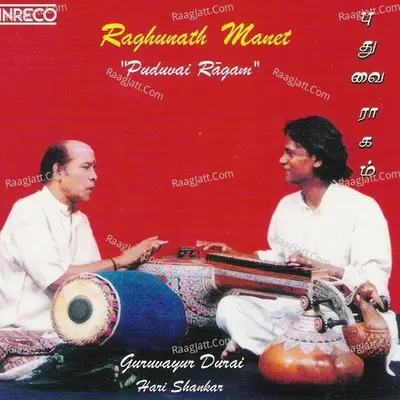 Puduvai Ragam - Raghunath Manet