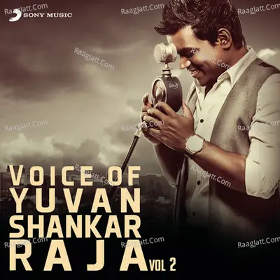 Voice of Yuvanshankar Raja, Vol. 2 Poster