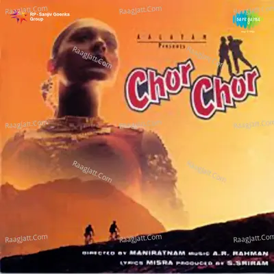 Chor Chor - A. R. Rahman