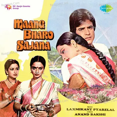 Maang Bharo Sajna - Asha Bhosle