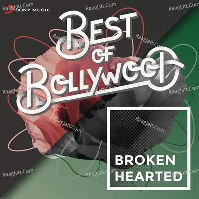 Best of Bollywood: Broken Hearted Poster