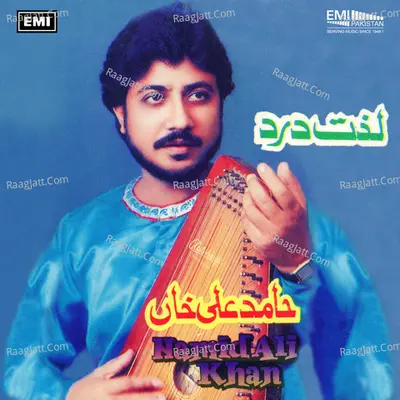 Lazzat-e-Dard (Ustad Hamid Ali Khan) - Ustad Hamid Ali Khan