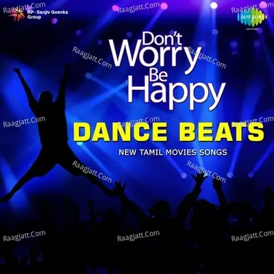 Dont Worry Be Happy Dance Beats Poster