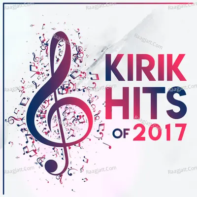 Kirik Hits of 2017 Poster