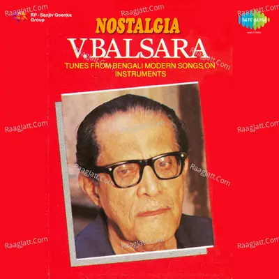 Nostalgia - V Balsara - V Balsara