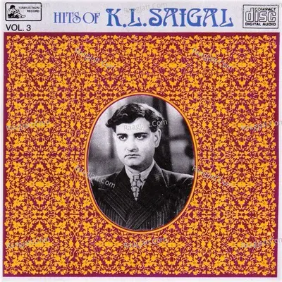 Ghazals Of K.l.saigal - Vol-3 Poster