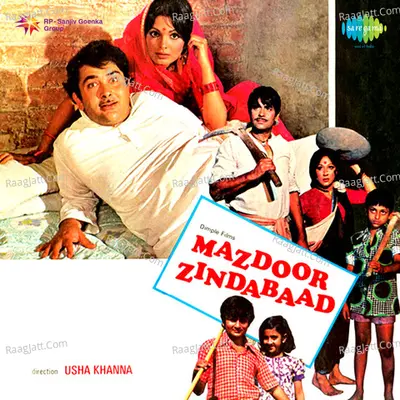 Mazdoor Zindabad - Usha Khanna