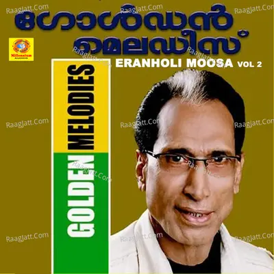 Golden Melodies of Eranholi Moosa, Vol. 2 Poster