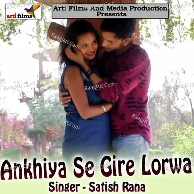 Ankhiya Se Gire Lorwa Poster