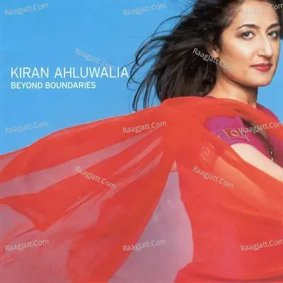 Beyond Boundaries - Kiran Ahluwalia