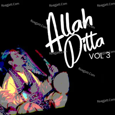 Allah Ditta, Vol. 6 - Allah Ditta