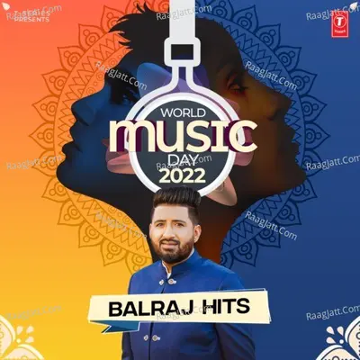 World Music Day 2022 Balraj Hits Poster