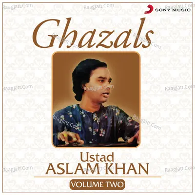 Ghazals, Vol. 2 - Ustad Aslam Khan