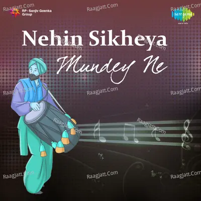 Nehin Sikheya Mundey Ne - Seema