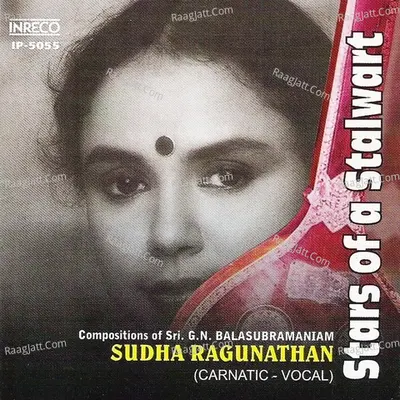 Stars Of A Stalwart - Sudha Raghunathan