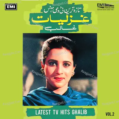 Latest TV Hits Ghalib, Vol. 2 - Nighat Akbar