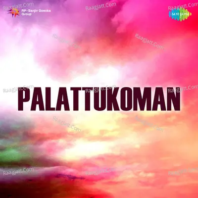 Palattukoman Poster