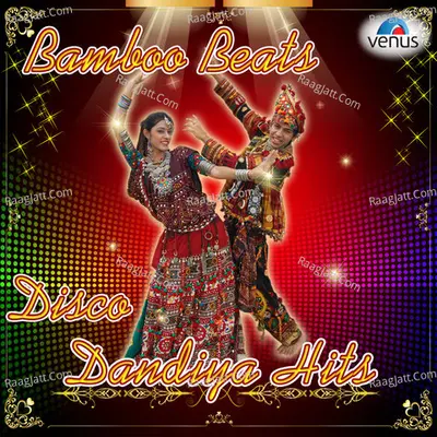 Bamboo Beats Disco Dandiya Hits Poster