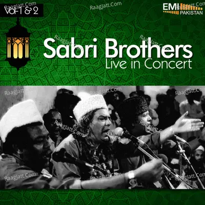 Sabri Brothers in Concert, Vol.1 & 2 - Sabri Brothers