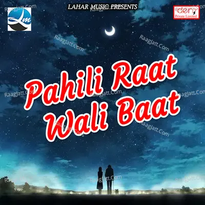 Pahili Raat Wali Baat Poster