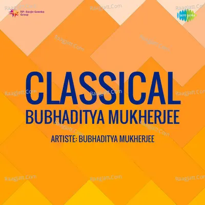 Classical Bubhaditya Mukherjee - Bubhaditya Mukherjee