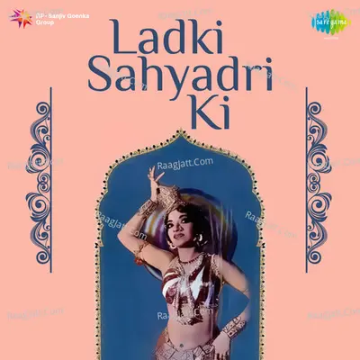 Ladki Sahyadri Ki - Pandit Jasraj