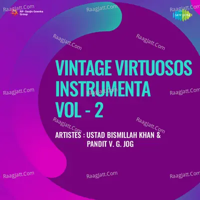 Vintage Virtuosos Instrumenta Vol 2 - Ustad Bismillah Khan