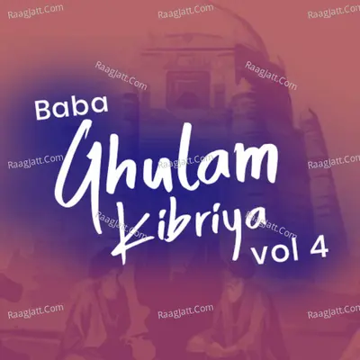 Baba Ghulam Kibriya, Vol. 4 - Baba Ghulam Kibriya