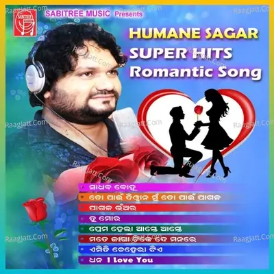 Humane Sagar Superhit Romantic Hits - Krushna Chandra