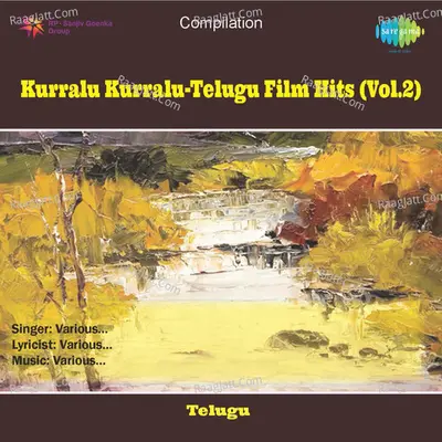 Kurralu Kurralu Telugu Film Hits Vol 2 - Unknown