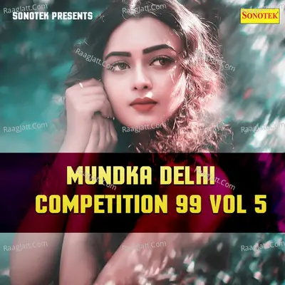 Mundka Delhi Competition 99 Vol 5 Poster