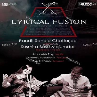 Lyrical Fusion - Arunasish Roy