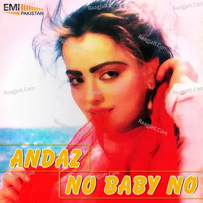 Andaz - No Baby No - Saira Naseem