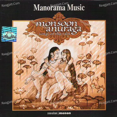 Monsoon Anuraga (Songs Of The Rain) - Sreevalsan J Menon