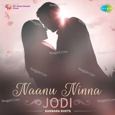 Naanu Ninna Jodi - Kannada Duets - Various Artist