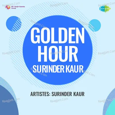 Golden Hour Surinder Kaur - Pt. Ravi Shankar