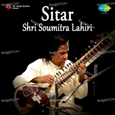 Sitar Shri Soumitra Lahiri - Shri Soumitra Lahiri