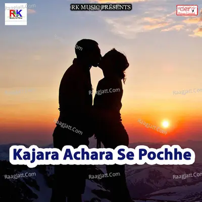 Kajara Achara Se Pochhe Poster