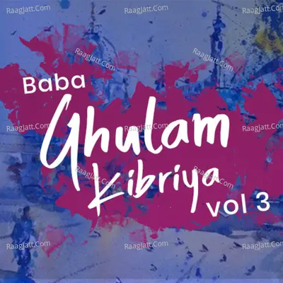 Baba Ghulam Kibriya, Vol. 3 Poster