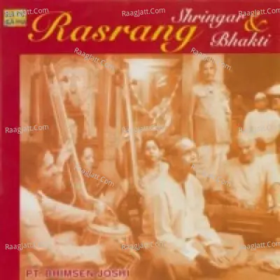 Rasrang Shringar And Bhakti - Pandit Bhimsen Joshi - Pandit Hariprasad Chaurasia