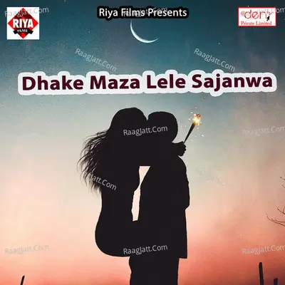 Dhake Maza Lele Sajanwa Poster