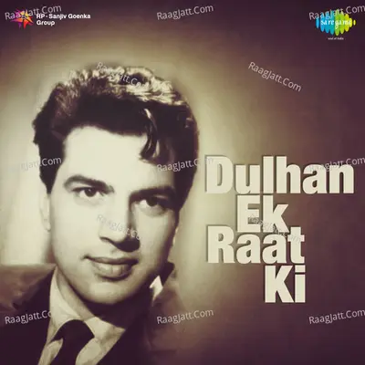 Dulhan Ek Raat Ki - Lata Mangeshkar