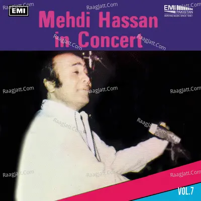 Mehdi Hassan In Concert, Vol. 7 (Live) - Mehdi Hassan