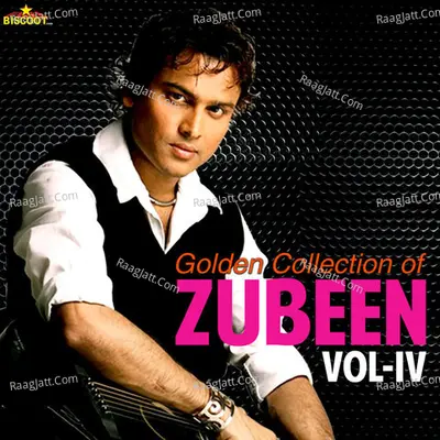 Golden Collection Of Zubeen Vol-4 - Zubeen Garg