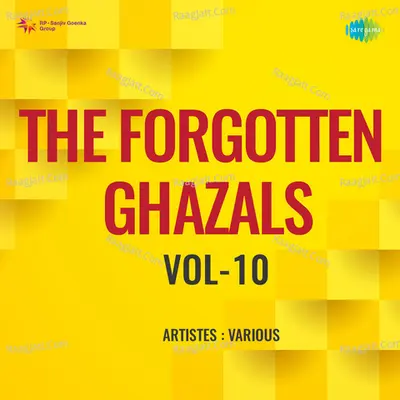 The Forgotten Ghazals Vol - 10 Poster