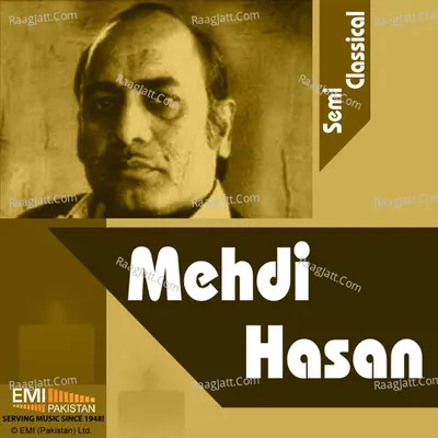 Mehdi Hasan Semi Classical - Mehdi Hassan