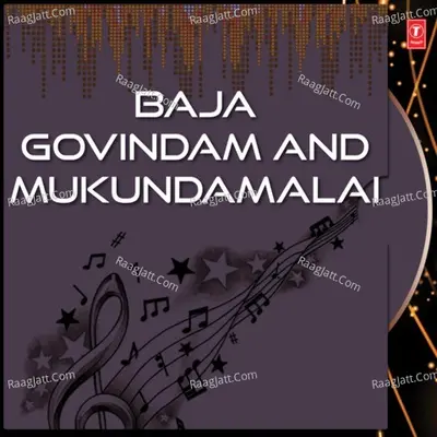 Baja Govindam And Mukundamalai - C. Lalitha