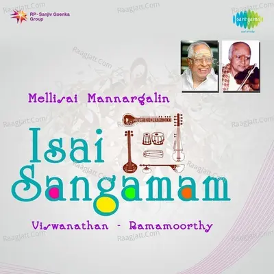 Mellisai Mannargalin - Isai Sangamam - Viswanathan - Ramamoorthy Poster